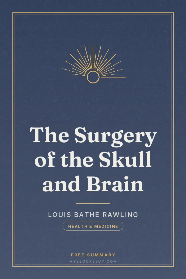 Cover of The Surgery of the Skull and Brain