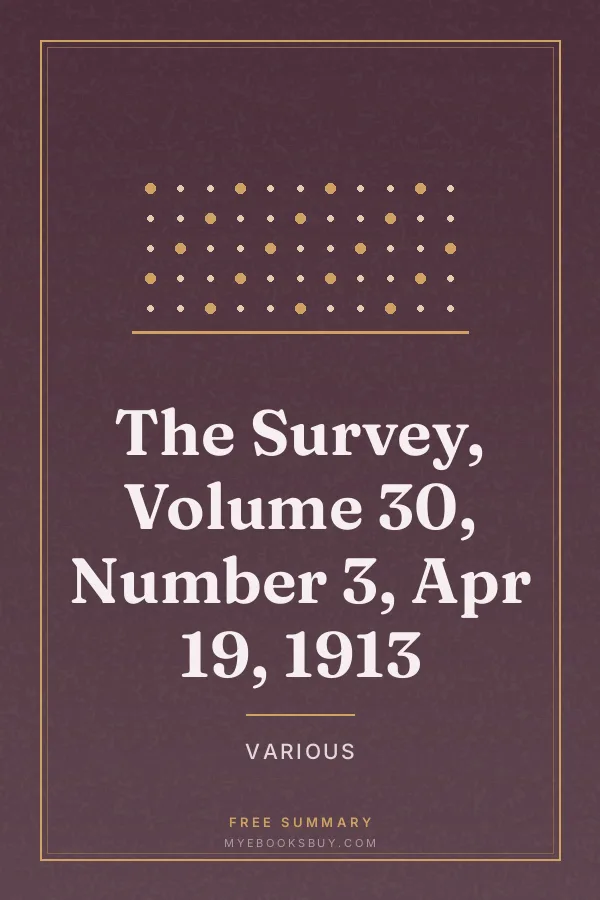 Cover of The Survey, Volume 30, Number 3, Apr 19, 1913