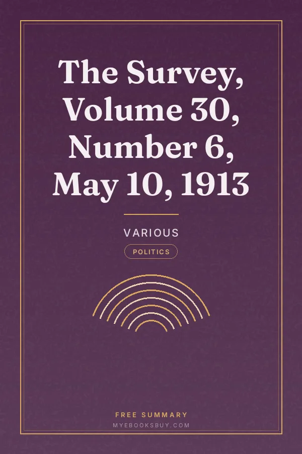 Cover of The Survey, Volume 30, Number 6, May 10, 1913