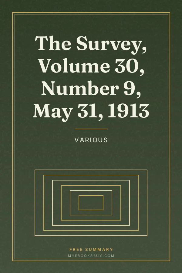 Cover of The Survey, Volume 30, Number 9, May 31, 1913