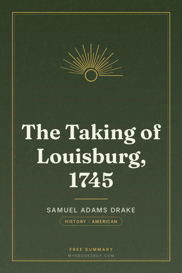 Cover of The Taking of Louisburg, 1745