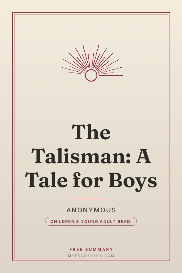 Cover of The Talisman: A Tale for Boys