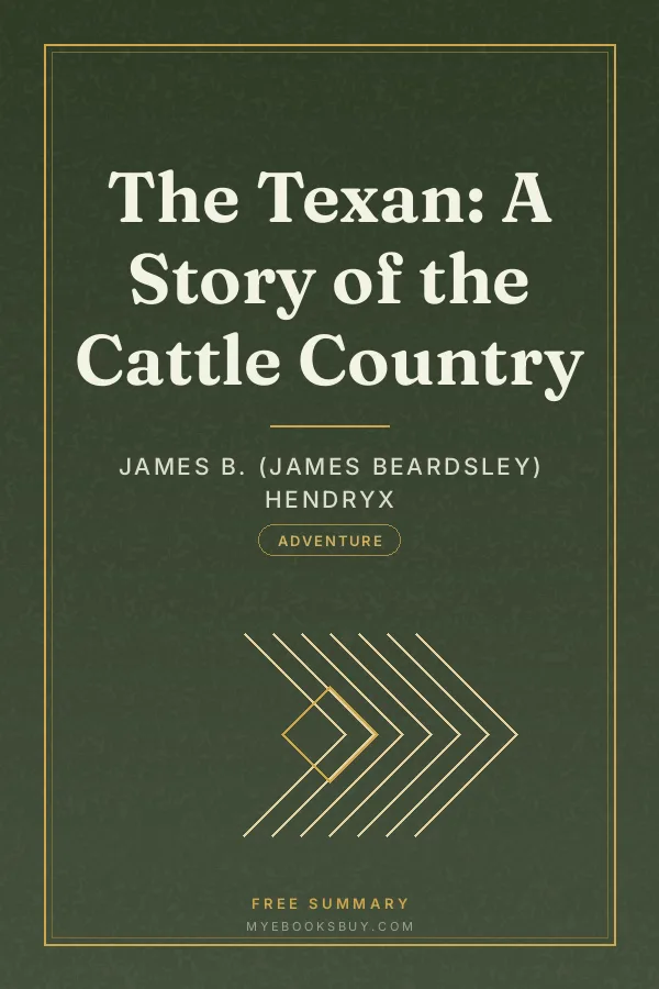 Cover of The Texan: A Story of the Cattle Country