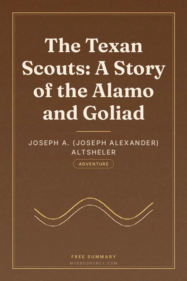 Cover of The Texan Scouts: A Story of the Alamo and Goliad