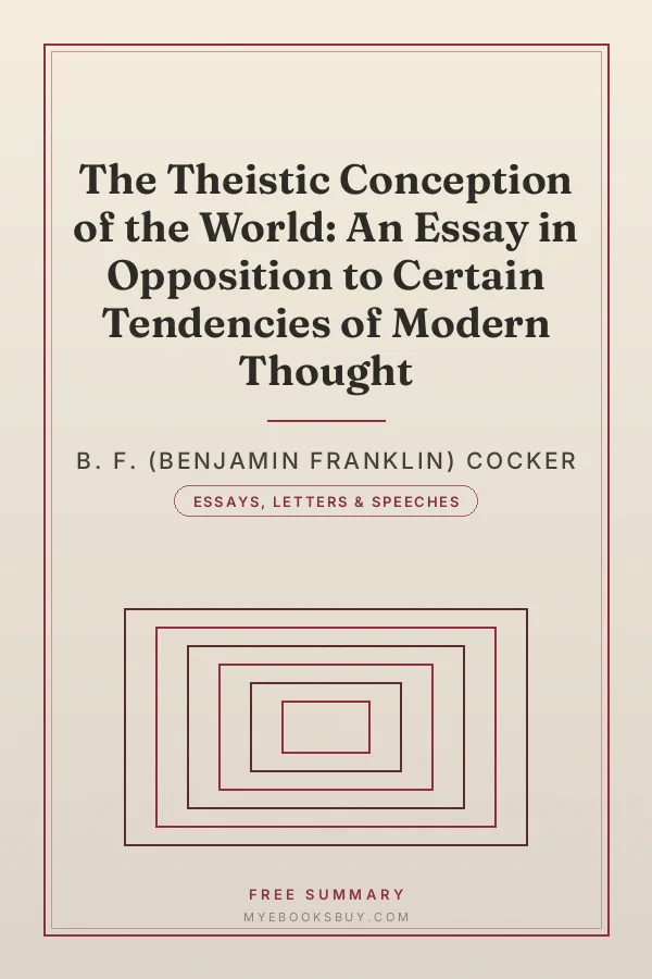 Cover of The Theistic Conception of the World: An Essay in Opposition to Certain Tendencies of Modern Thought
