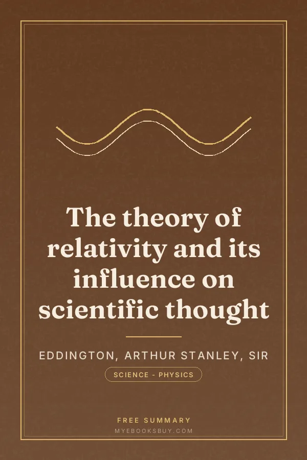 Cover of The theory of relativity and its influence on scientific thought
