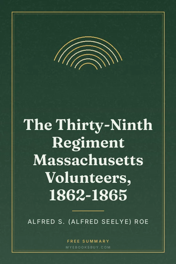 Cover of The Thirty-Ninth Regiment Massachusetts Volunteers, 1862-1865