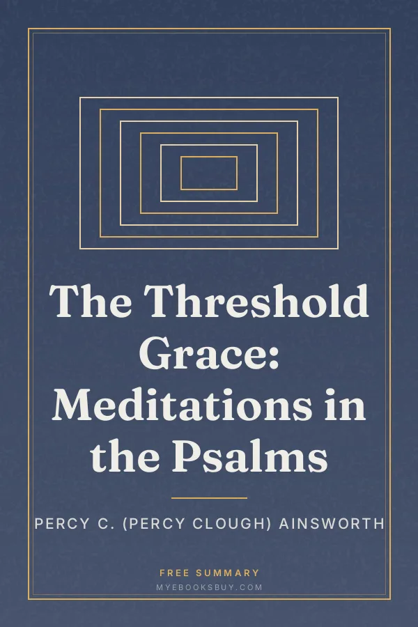 Cover of The Threshold Grace: Meditations in the Psalms