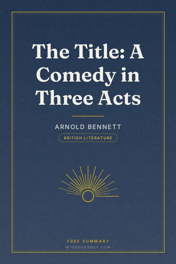 Cover of The Title: A Comedy in Three Acts