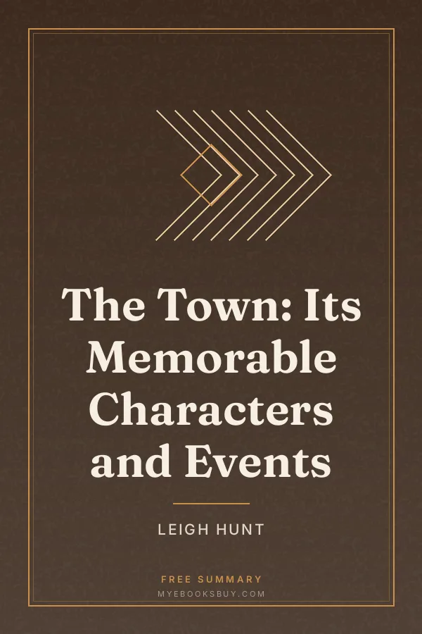 Cover of The Town: Its Memorable Characters and Events