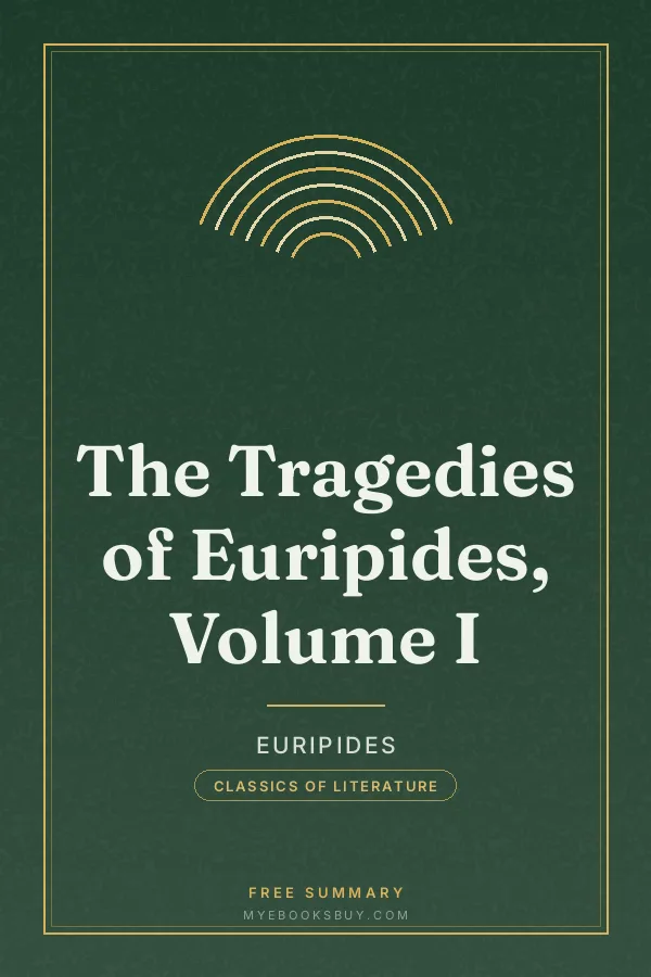 Cover of The Tragedies of Euripides, Volume I