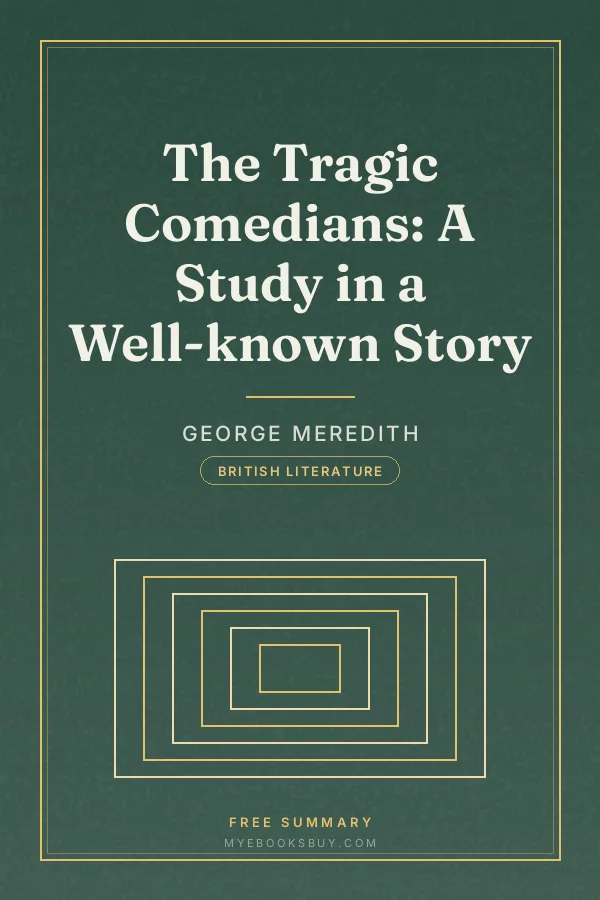 Cover of The Tragic Comedians: A Study in a Well-known Story