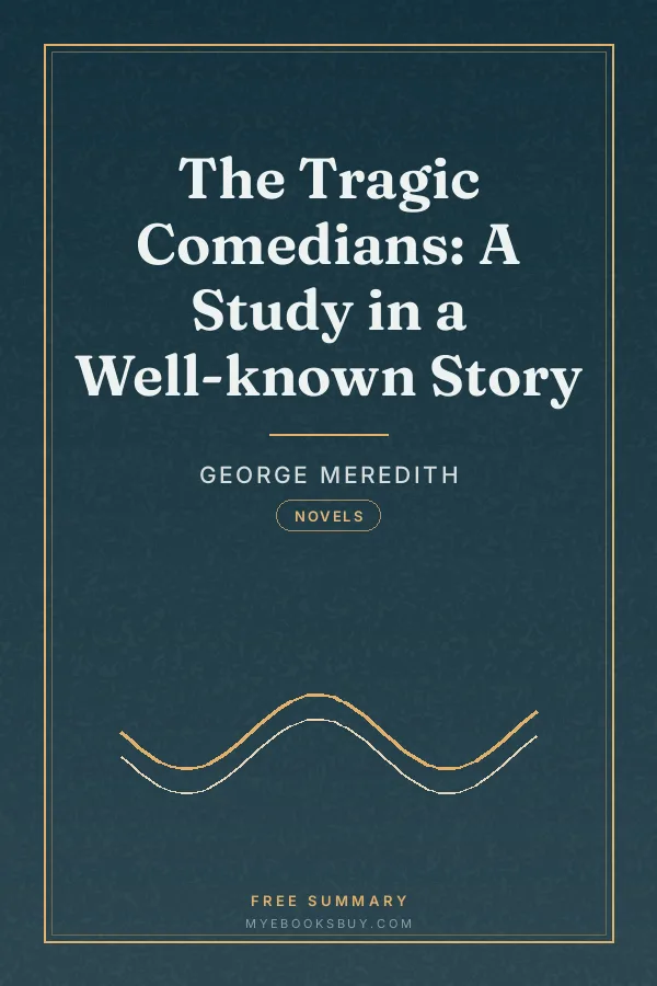 Cover of The Tragic Comedians: A Study in a Well-known Story