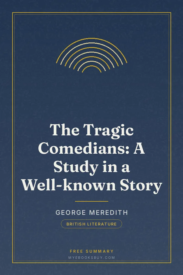 Cover of The Tragic Comedians: A Study in a Well-known Story