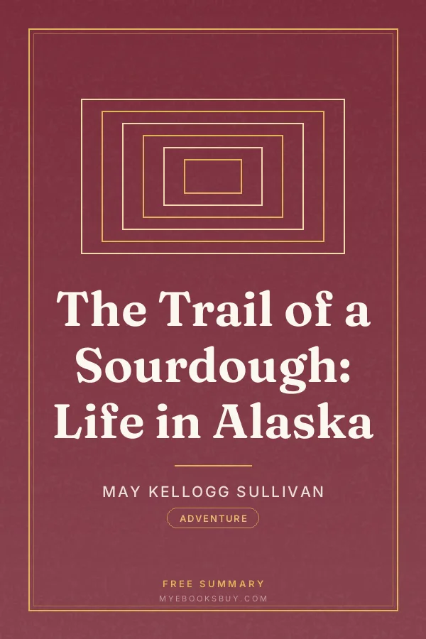 Cover of The Trail of a Sourdough: Life in Alaska
