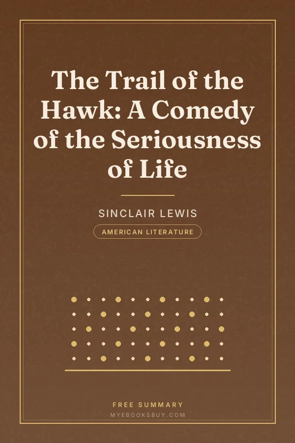 Cover of The Trail of the Hawk: A Comedy of the Seriousness of Life