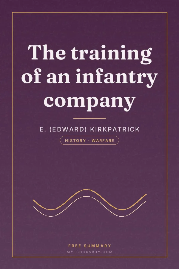 Cover of The training of an infantry company