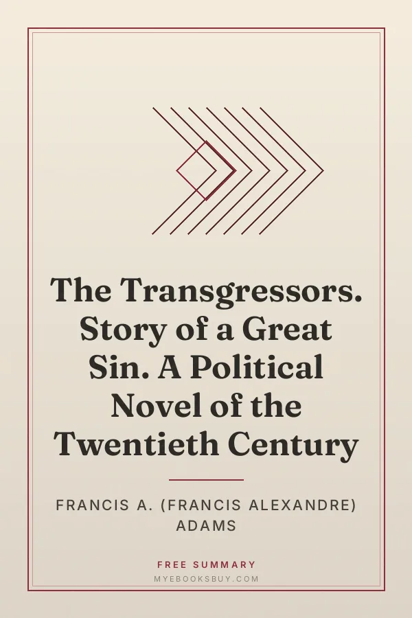 Cover of The Transgressors. Story of a Great Sin. A Political Novel of the Twentieth Century