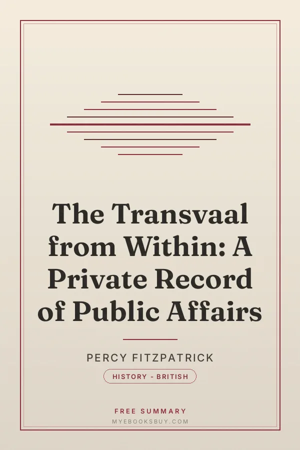 Cover of The Transvaal from Within: A Private Record of Public Affairs