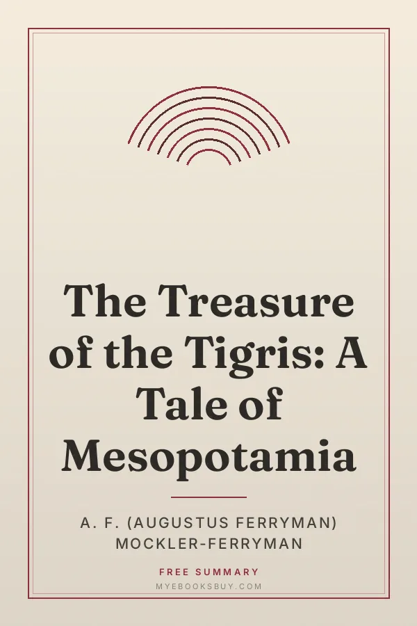 Cover of The Treasure of the Tigris: A Tale of Mesopotamia