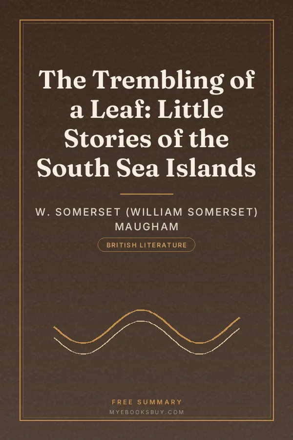 Cover of The Trembling of a Leaf: Little Stories of the South Sea Islands