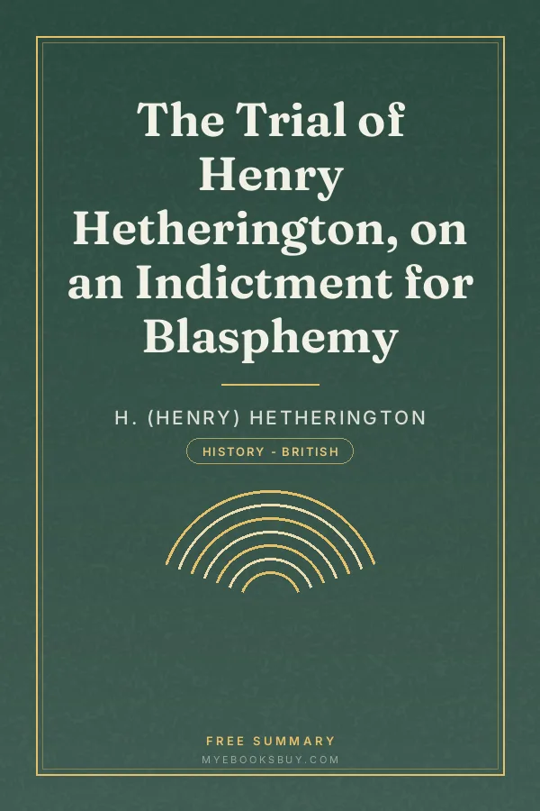 Cover of The Trial of Henry Hetherington, on an Indictment for Blasphemy