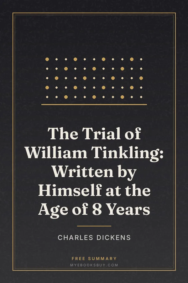 Cover of The Trial of William Tinkling: Written by Himself at the Age of 8 Years