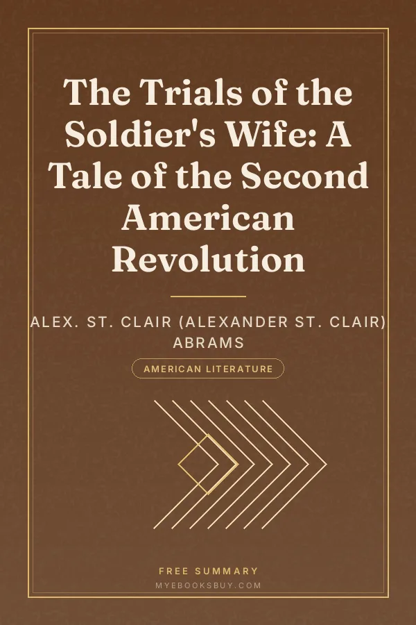 Cover of The Trials of the Soldier's Wife: A Tale of the Second American Revolution