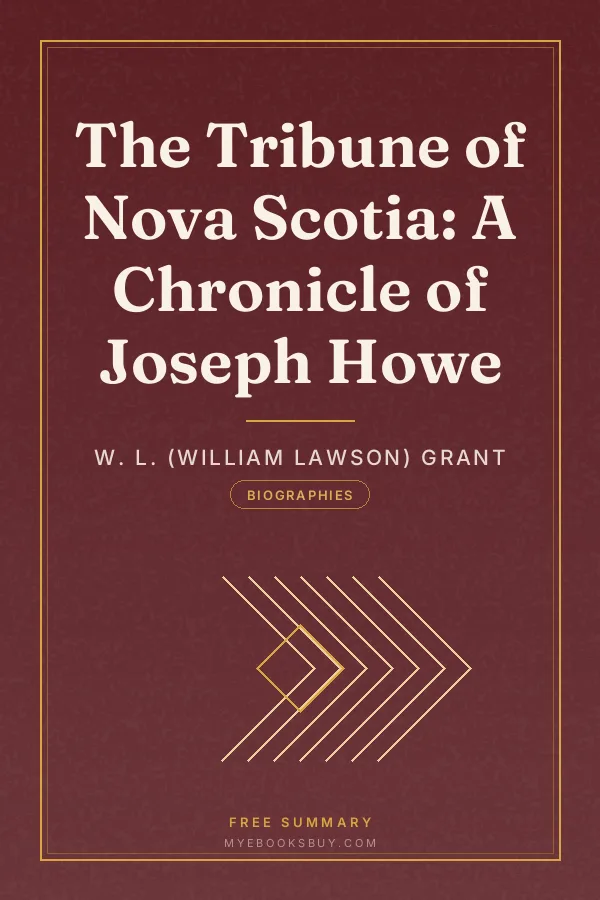 Cover of The Tribune of Nova Scotia: A Chronicle of Joseph Howe