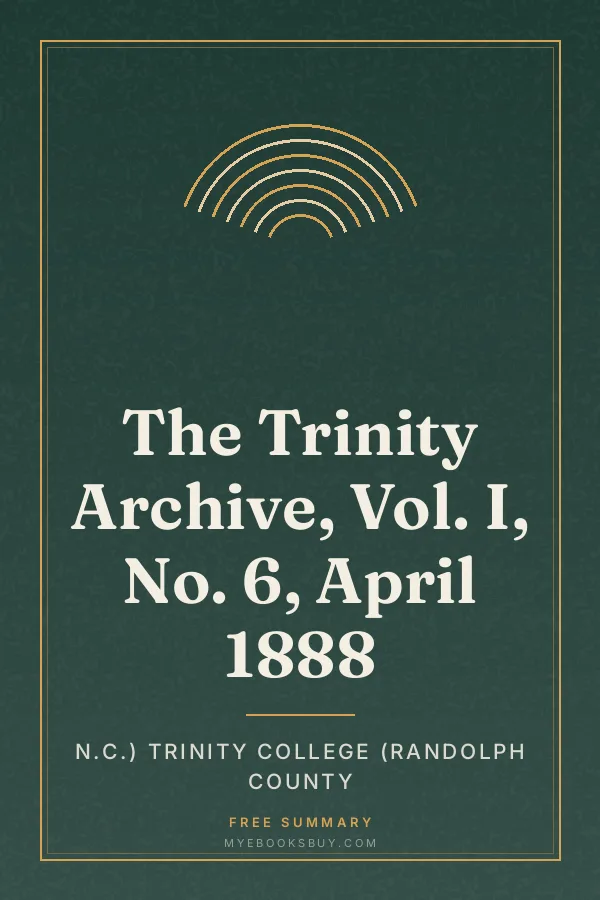 Cover of The Trinity Archive, Vol. I, No. 6, April 1888