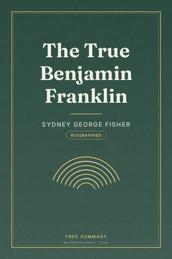 Cover of The True Benjamin Franklin