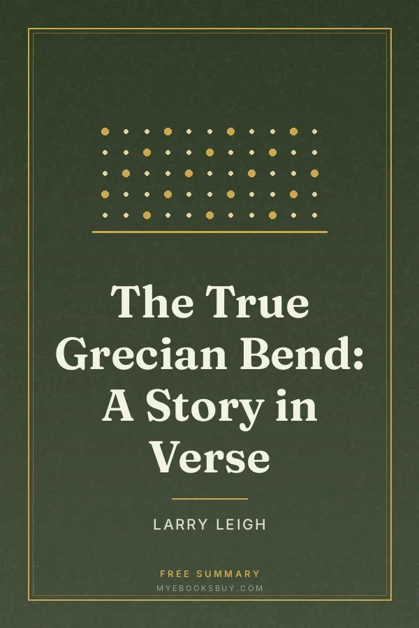 Cover of The True Grecian Bend: A Story in Verse