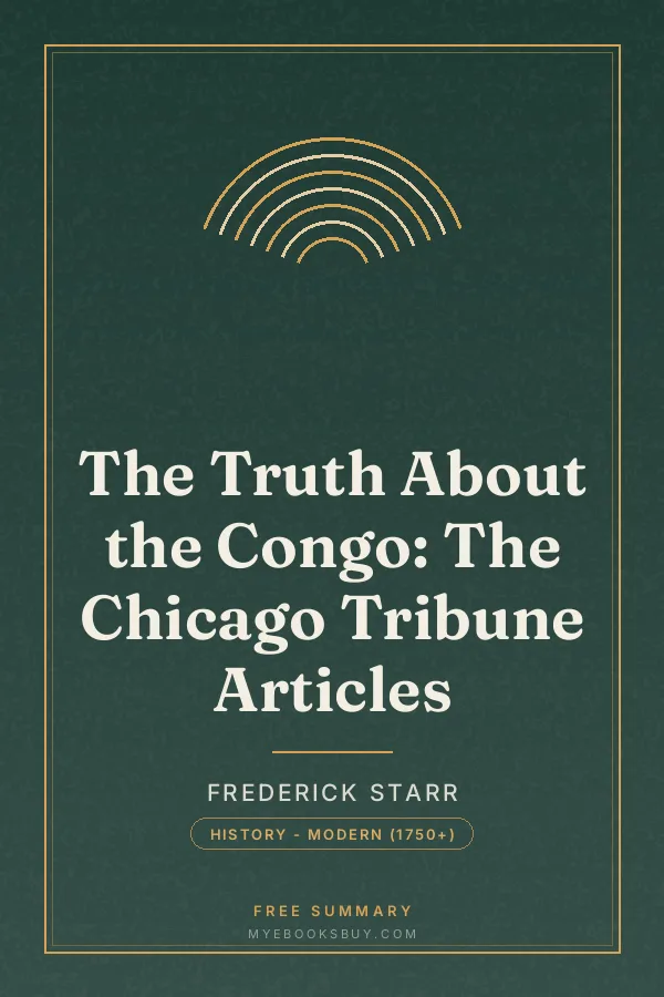 Cover of The Truth About the Congo: The Chicago Tribune Articles
