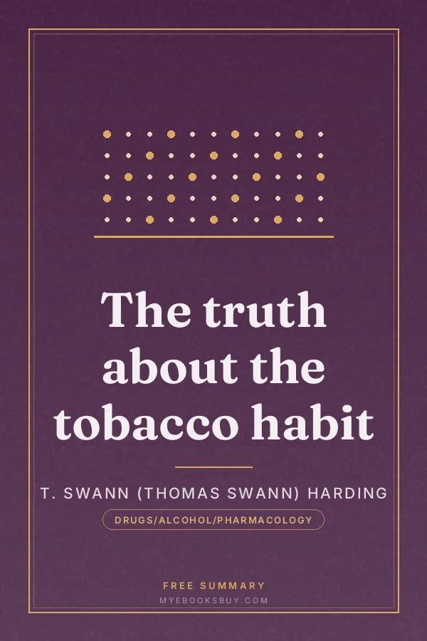 Cover of The truth about the tobacco habit
