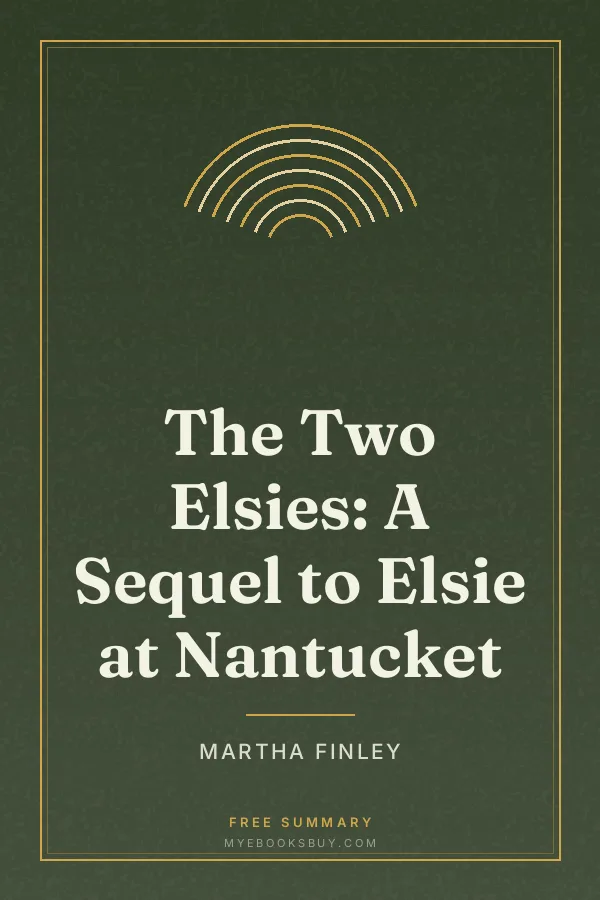Cover of The Two Elsies: A Sequel to Elsie at Nantucket
