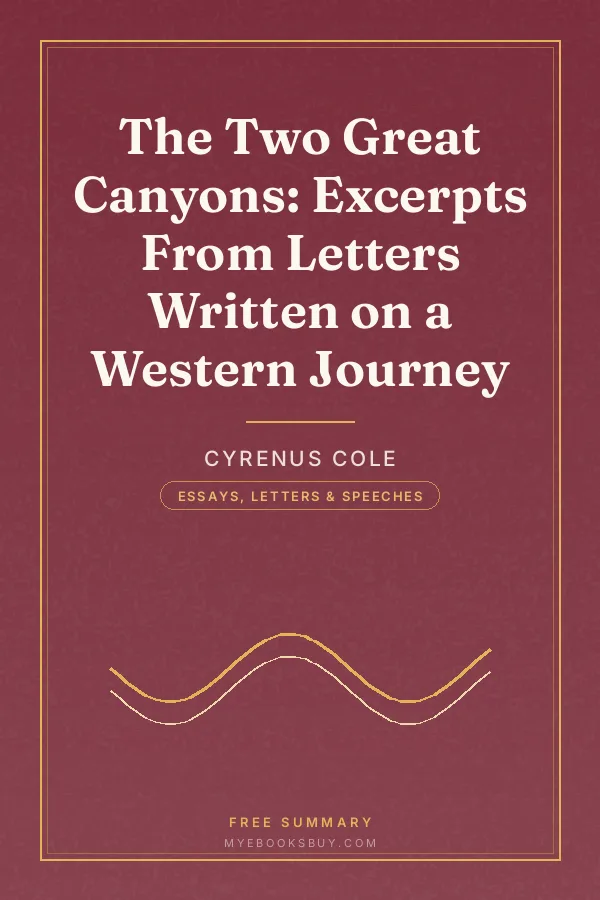 Cover of The Two Great Canyons: Excerpts From Letters Written on a Western Journey