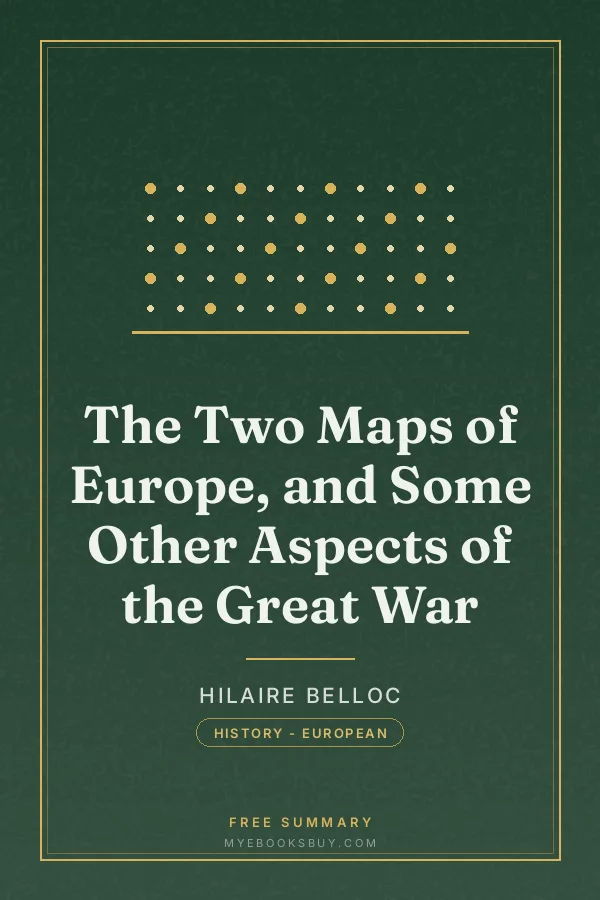 Cover of The Two Maps of Europe, and Some Other Aspects of the Great War