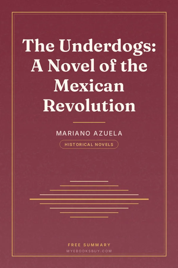 Cover of The Underdogs: A Novel of the Mexican Revolution