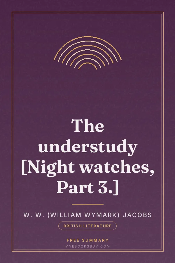 Cover of The understudy [Night watches, Part 3.]