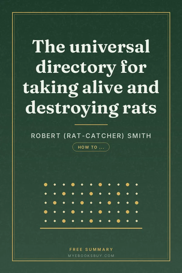 Cover of The universal directory for taking alive and destroying rats
