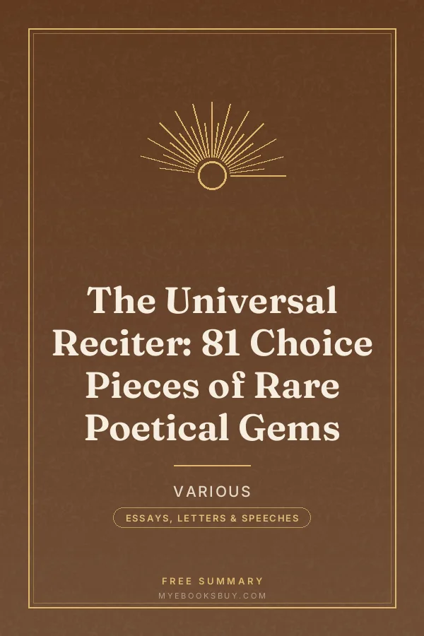 Cover of The Universal Reciter: 81 Choice Pieces of Rare Poetical Gems