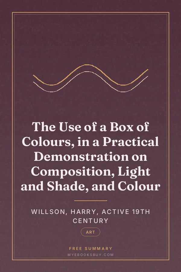 Cover of The Use of a Box of Colours, in a Practical Demonstration on Composition, Light and Shade, and Colour
