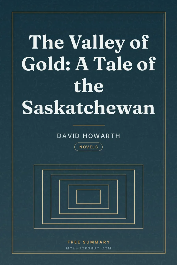 Cover of The Valley of Gold: A Tale of the Saskatchewan