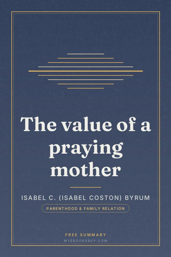 Cover of The value of a praying mother
