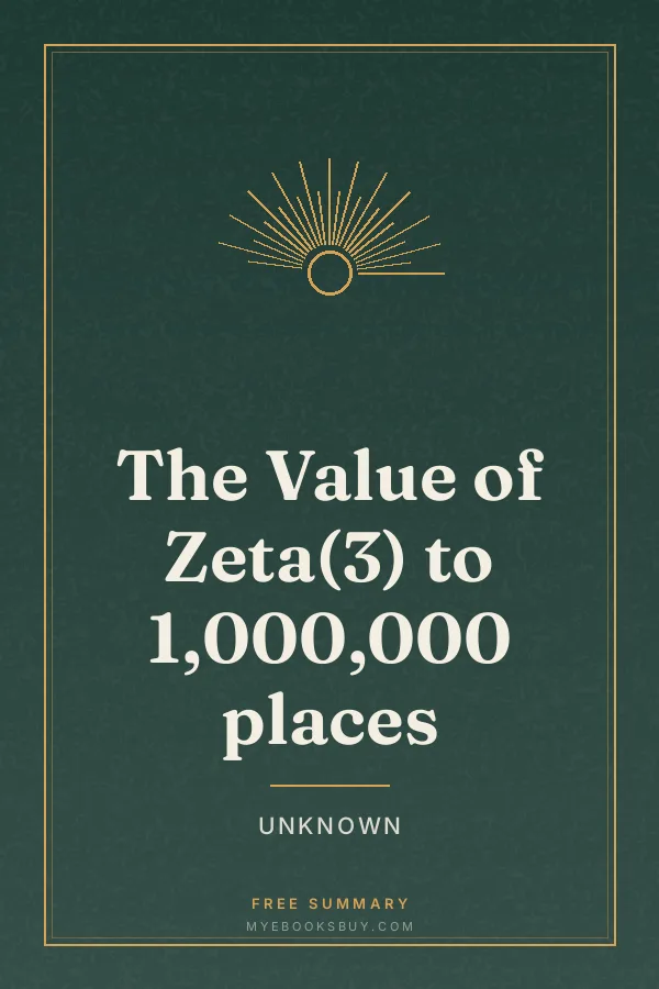 Cover of The Value of Zeta(3) to 1,000,000 places