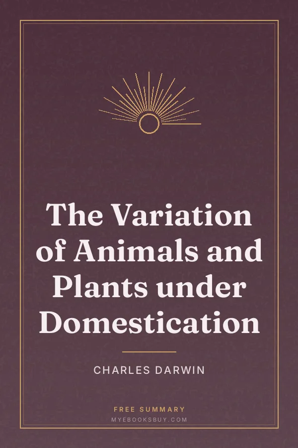 Cover of The Variation of Animals and Plants under Domestication