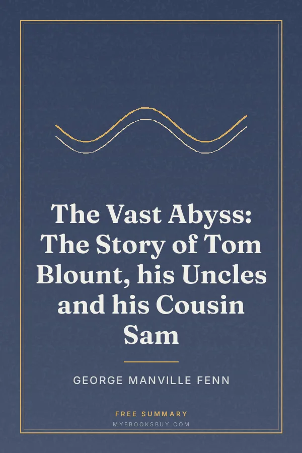 Cover of The Vast Abyss: The Story of Tom Blount, his Uncles and his Cousin Sam