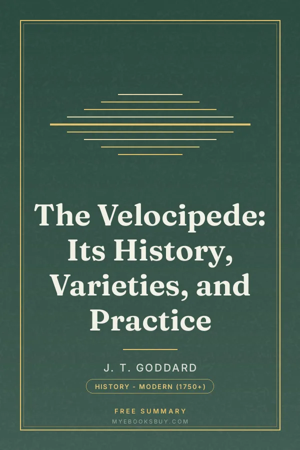 Cover of The Velocipede: Its History, Varieties, and Practice