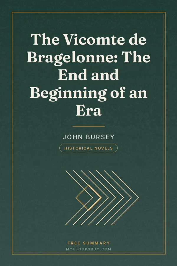 Cover of The Vicomte de Bragelonne: The End and Beginning of an Era