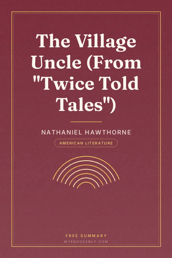 Cover of The Village Uncle (From "Twice Told Tales")